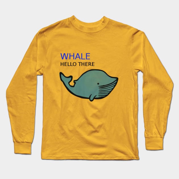 Whale hello Long Sleeve T-Shirt by Dudmuffin